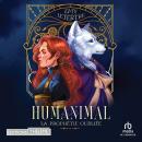 [French] - La Prophétie oubliée - Humanimal T2: Humanimal T2 Audiobook