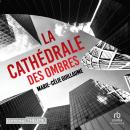 [French] - La cathédrale des ombres Audiobook