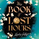 The Book of Lost Hours Audiobook