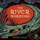 The River Warriors Audiobook