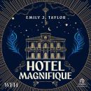 Hotel Magnifique Audiobook