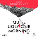 Quite Ugly One Morning Audiobook