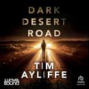 Dark Desert Road Audiobook