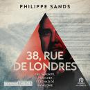 [French] - 38, rue de Londres: De l'impunité, Pinochet et le nazi de Patagonie Audiobook