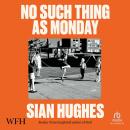 No Such Thing as Monday Audiobook