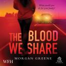 The Blood We Share Audiobook