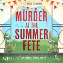 Murder at the Summer Fete Audiobook