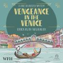 Vengeance in Venice: A Jane Wunderly Mystery, Book 7 Audiobook