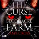 The Curse of Bloodacre Farm: The Smythe Trilogy Book 2 Audiobook