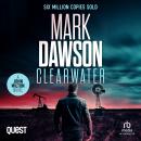 Clearwater: John Milton Book 26 Audiobook