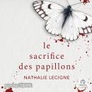 [French] - Le Sacrifice des papillons Audiobook