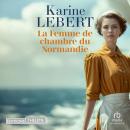 [French] - La Femme de chambre du Normandie Audiobook