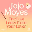 The Last Letter from Your Lover Audiobook