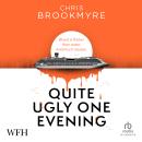 Quite Ugly One Evening Audiobook