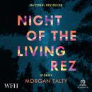Night of the Living Rez Audiobook