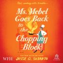 Ms Mebel Goes Back to the Chopping Block Audiobook