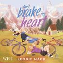 Don't Brake My Heart Audiobook