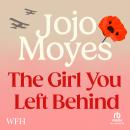 The Girl You Left Behind Audiobook