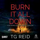 Burn it All Down: A DCI Bone Scottish Crime Thriller: DCI Bone Scottish Crime Thrillers Book 7 Audiobook
