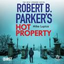 Robert B. Parker's Hot Property: A Spenser Novel Book 52 Audiobook