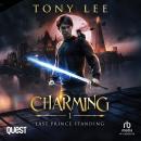 Charming 1: Last Prince Standing Audiobook
