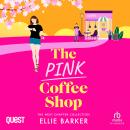 The Pink Coffee Shop Audiobook