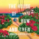 The House of Now and Then Audiobook