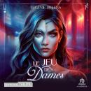 [French] - Le Jeu des Dames Audiobook