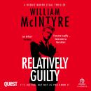 Relatively Guilty: A Best Defence Robbie Munro Legal Thriller Audiobook