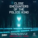 Close Encounters of the Police Kind Audiobook
