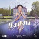 Henrietta: The Shackleford Legacies Book 4 Audiobook