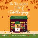 The Tangled Life of Tabitha Grey Audiobook