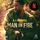 Man on Fire: Now a Hit Netflix Series Audiobook