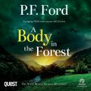 A Body in the Forest: The West Wales Murder Mysteries Book 7 Audiobook