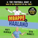 The Football GOAT: Mbappé v. Haaland Audiobook