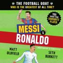 The Football GOAT: Messi v. Ronaldo Audiobook