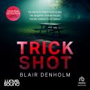 Trick Shot Audiobook