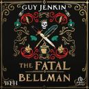 The Fatal Bellman Audiobook