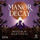 Manor of Decay Audiobook