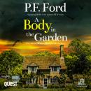 A Body in The Garden: The West Wales Murder Mysteries, Book 8 Audiobook