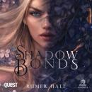 Shadow Bonds: Shadow War Academy Book 1 Audiobook