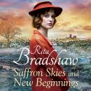 Saffron Skies and New Beginnings: A heart-warming Second World War historical novel from the Sunday  Audiobook