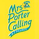 Mrs Porter Calling: The feel good novel of the summer Audiobook