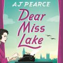 Dear Miss Lake: A heartwarming wartime story of courage and friendship Audiobook