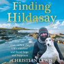 Finding Hildasay: How one man walked the UK's coastline and found hope and happiness Audiobook