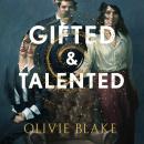 Gifted & Talented: The Sunday Times bestselling dark, twisty and magical fantasy from internationall Audiobook
