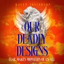 Our Deadly Designs Audiobook