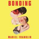 Bonding: 'I absolutely loved it' - Zadie Smith Audiobook