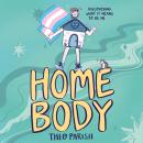 Homebody: discovering what it means to be me Audiobook