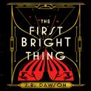 The First Bright Thing Audiobook